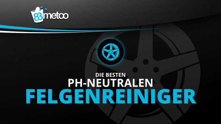 pH neutrale Felgenreiniger